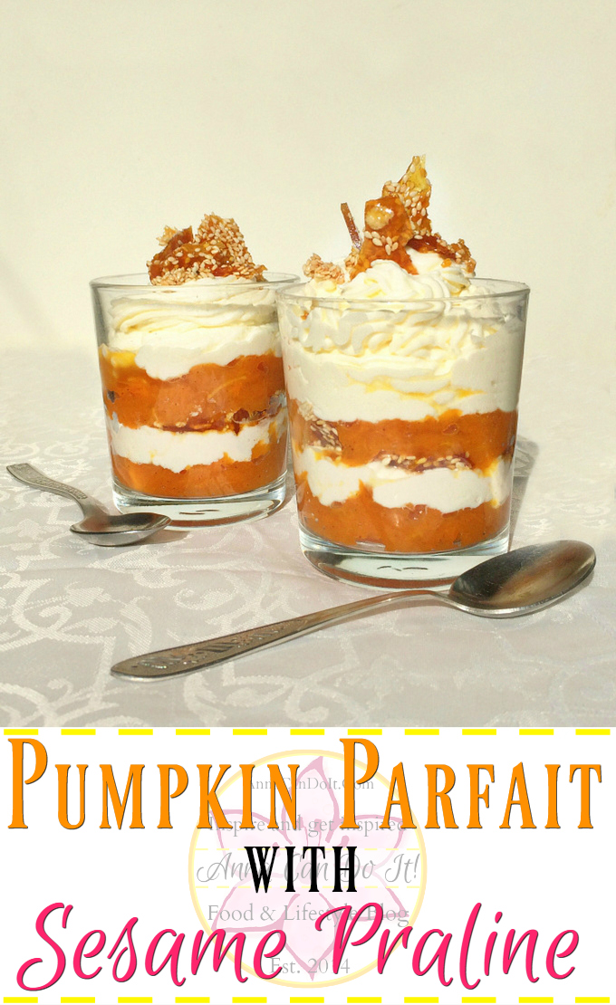 Pumpkin Parfait With Sesame Praline Anna Can Do It