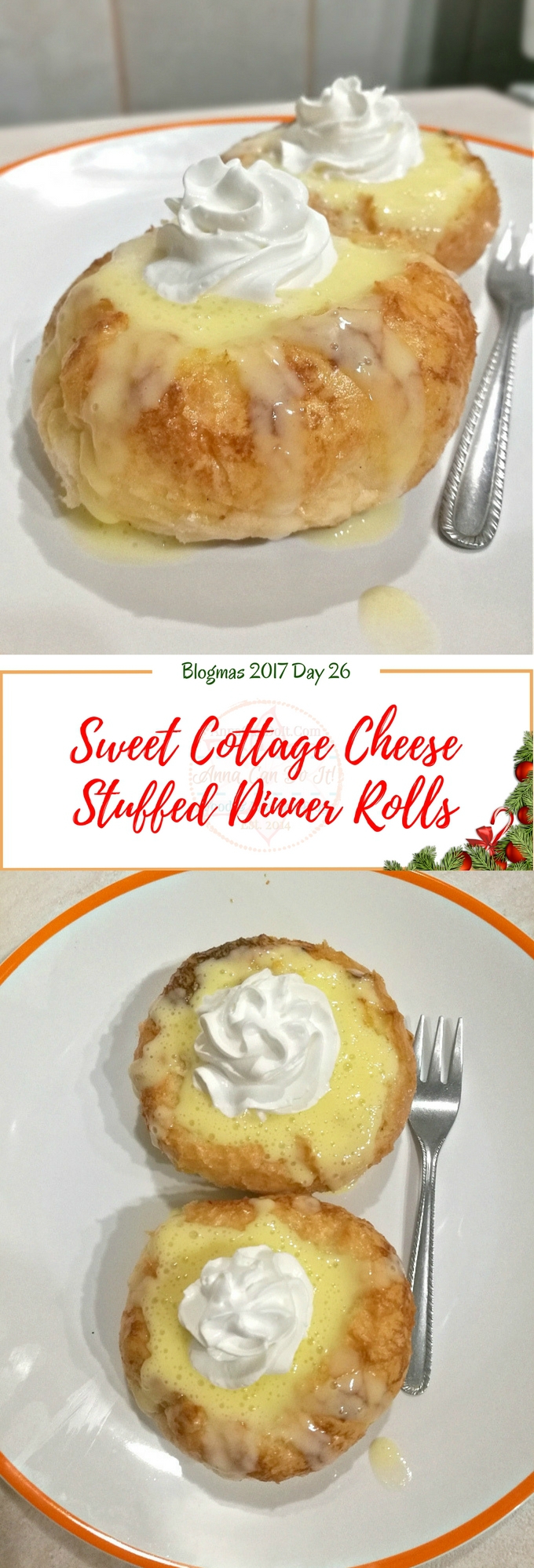 Sweet Cottage Cheese Stuffed Dinner Rolls - Blogmas 2017 Day 26 - Anna Can Do It!