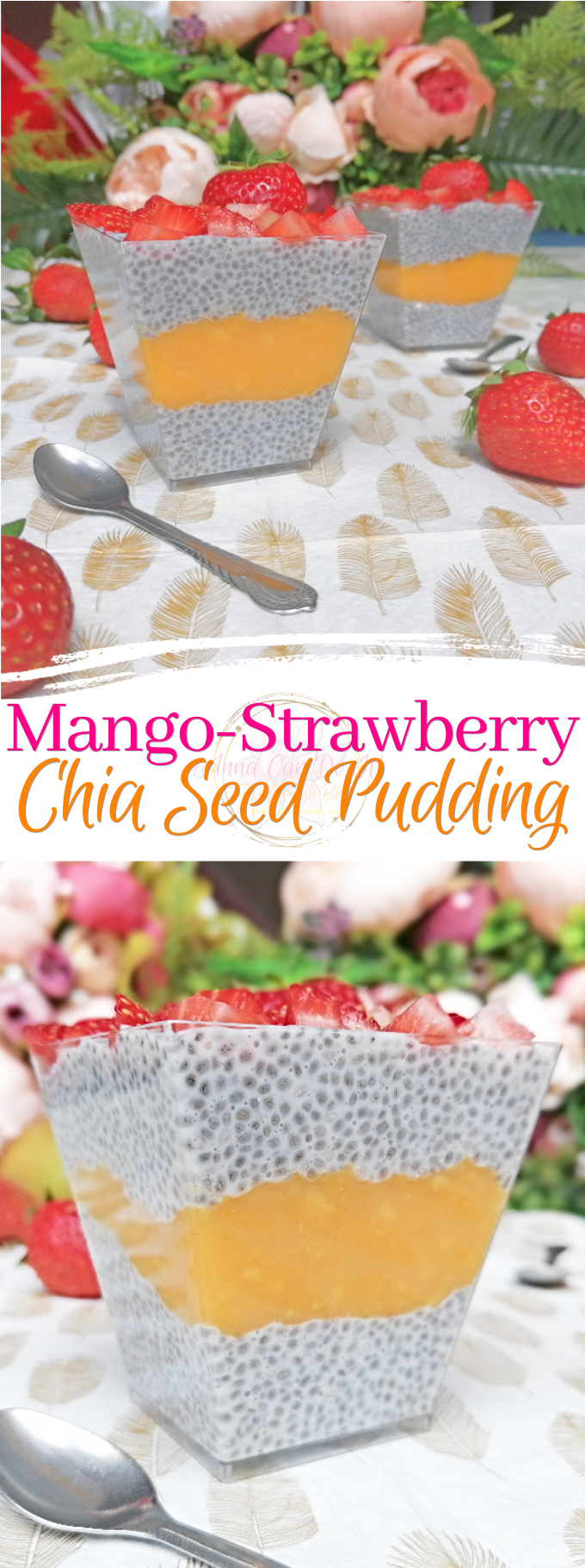 Mango-Strawberry Chia Seed Pudding - Anna Can Do It!